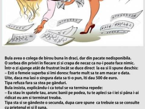 Cum a reusit Bula sa i-o puna colegei de servici